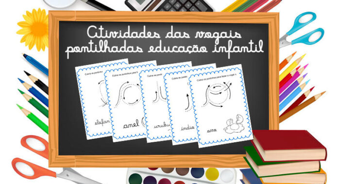 Atividades das vogais pontilhadas educação infantil