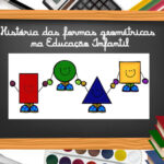 História-das-formas-geométricas-na-Educação-Infantil