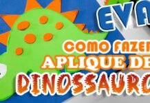 Como fazer aplique de dinossauro em EVA Como fazer aplique de dinossauro