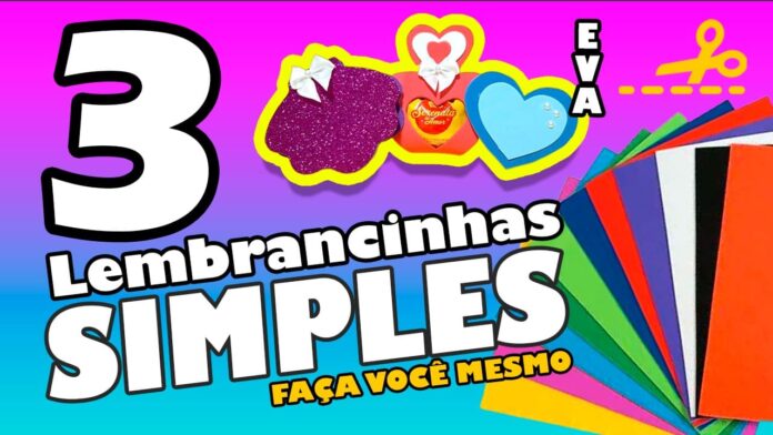 3 lembrancinhas simples faça você mesmo