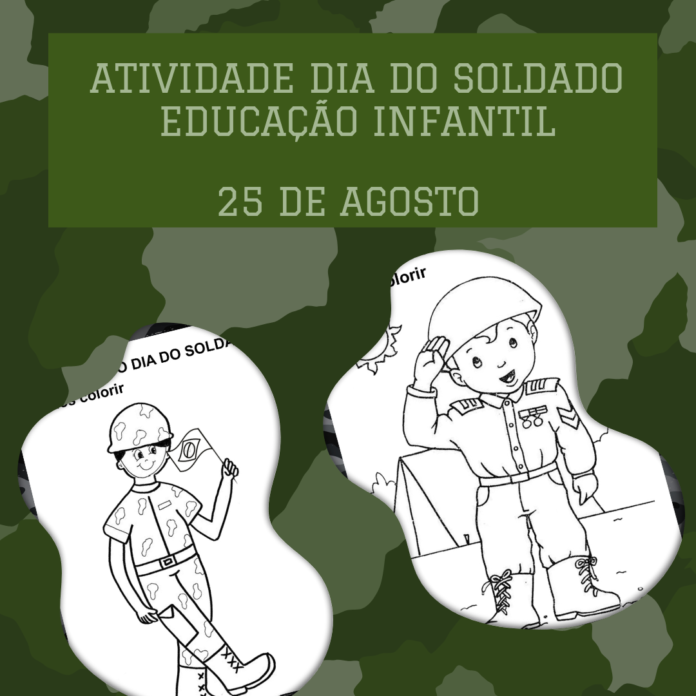 atividade dia do soldado educação infantil