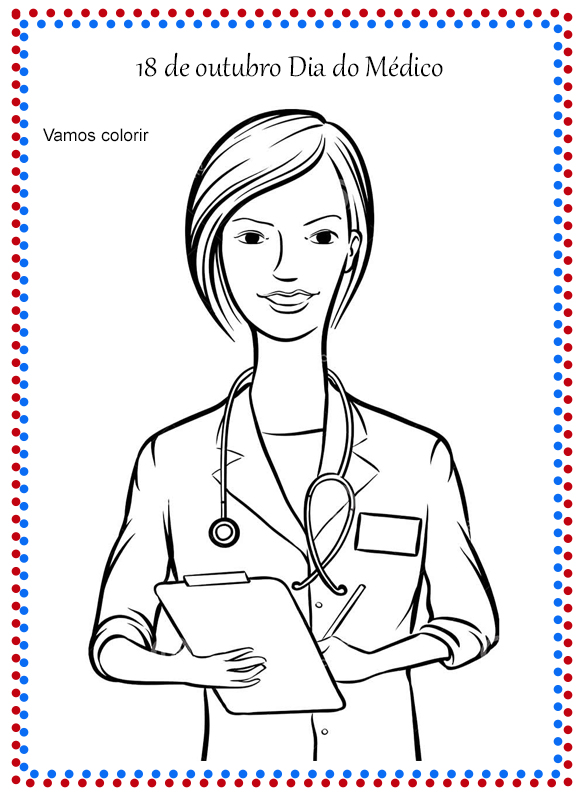 Desenhos para imprimir e colorir Dia do Médico